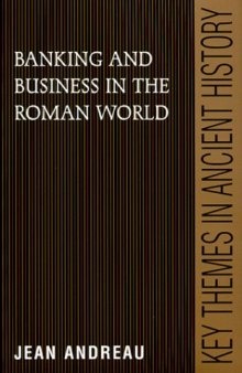 Banking and Business in the Roman World (Key Themes in Ancient History)