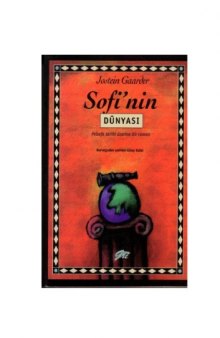 Sofi'nin Dünyası: Felsefe Tarihi Üzerine Bir Roman  