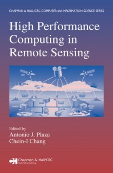 High Performance Computing in Remote Sensing (Chapman & Hall Crc Computer & Information Science Series)