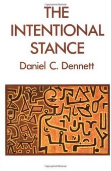 The Intentional Stance (Bradford Books)
