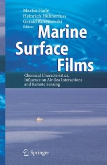 Marine surface films: chemical characteristics, influence on air-sea interactions and remote sensing