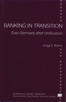 Banking in Transition (Studies in Economic Transition)  