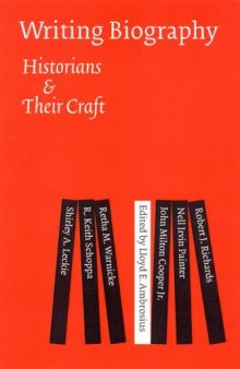 Writing biography: historians & their craft