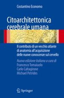 Citoarchitettonica Cerebrale Umana: Il Contributo Di Un Vecchio Atlante Di Anatomia All’acquisizione Di Nuove Conoscenze Sul Cervello