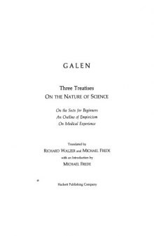 Galen: On the Nature of Science (On the Sects for Beginners, An Outline of Empiricism, On Medical Experience)