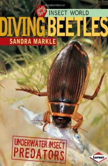 Diving Beetles: Underwater Insect Predators (Insect World)