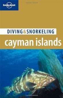Lonely Planet Diving & Snorkeling Cayman Islands