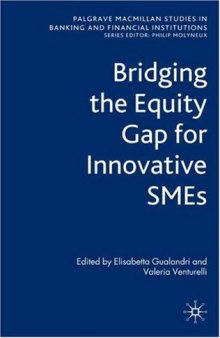 Bridging the Equity Gap for Innovative SMEs (Studies in Banking and Financial Instituitions)