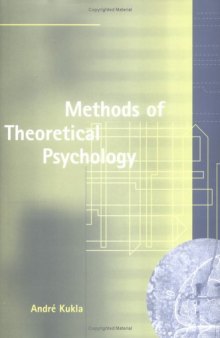 Methods of Theoretical Psychology (Bradford Books)