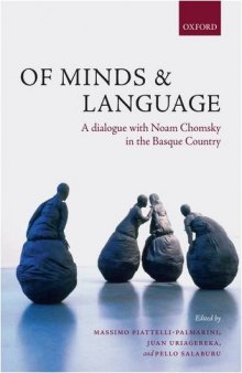 Of Minds and Language: A Dialogue with Noam Chomsky in the Basque Country