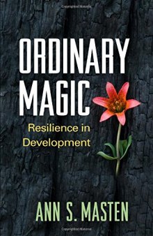 Ordinary Magic: Resilience in Development