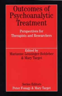 Outcomes of Psychoanalytic Treatment (Whurr Series in Psychoanalysis)