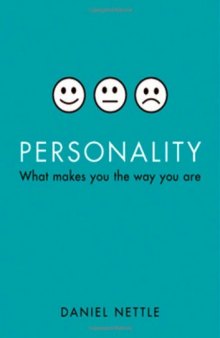 Personality. What Makes You the Way You Are