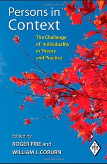 Persons in Context: The Challenge of Individuality in Theory and Practice