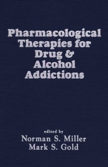 Pharmacological Therapies for Drug and Alcohol Addictions