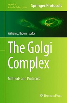 The Golgi Complex: Methods and Protocols