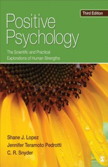 Positive Psychology: The Scientific and Practical Explorations of Human Strengths (3rd Edition)