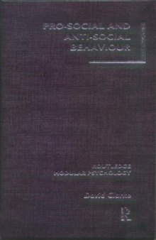 Pro-Social and Anti-Social Behaviour (Routledge Modular Psychology)