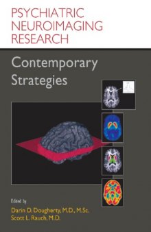 Psychiatric Neuroimaging Research: Contemporary Strategies