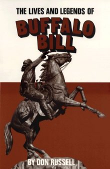 The Lives and Legends of Buffalo Bill