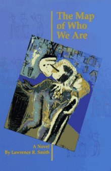 The Map of Who We Are (American Indian Literature and Critical Studies Series)