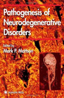 The pathogenesis of neurodegenerative disorders