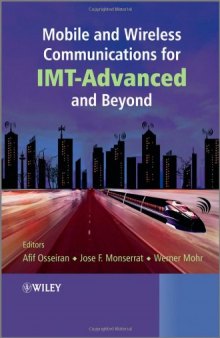 Mobile and Wireless Communications for IMT-Advanced and Beyond  