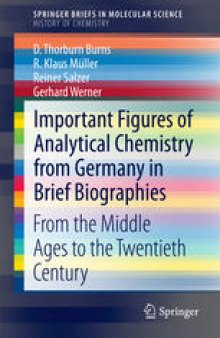 Important Figures of Analytical Chemistry from Germany in Brief Biographies: From the Middle Ages to the Twentieth Century
