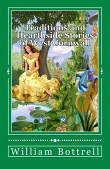 Traditions and Hearthside Stories of West Cornwall, Vol. 1