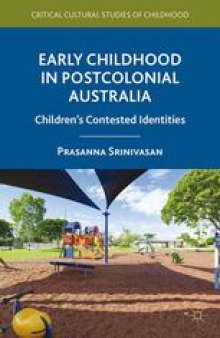 Early Childhood in Postcolonial Australia: Children’s Contested Identities