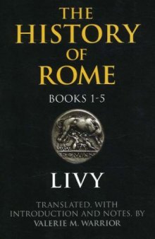 The History of Rome, Books 1-5 (Bk. 1-5)
