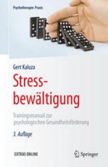 Stressbewältigung: Trainingsmanual zur psychologischen Gesundheitsförderung