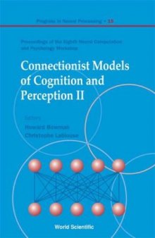 Connectionist Models of Cognition, Perception II (Progress in Neural Processing)