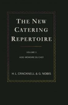 The New Catering Repertoire: Volume I Aide-Mémoire du Chef