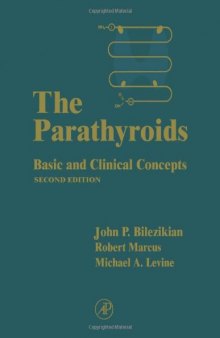 The Parathyroids, Second Edition: Basic and Clinical Concepts
