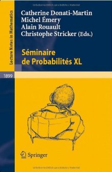 Séminaire de Probabilités XL