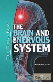 The Brain and the Nervous System (The Human Body)