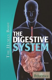 The Digestive System (The Human Body)