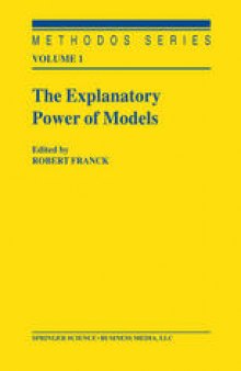The Explanatory Power of Models: Bridging the Gap between Empirical and Theoretical Research in the Social Sciences