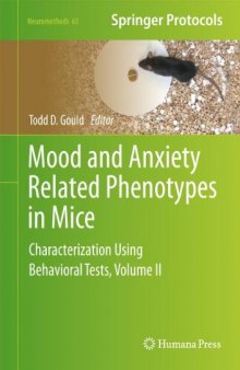 Mood and Anxiety Related Phenotypes in Mice: Characterization Using Behavioral Tests, Volume II