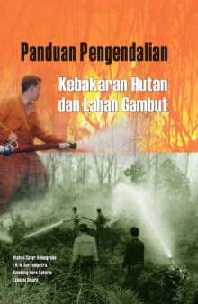 Panduan Pengendalian kebakaran Hutan dan Lahan Gambut
