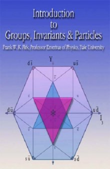 Introduction to Groups, Invariants, and Particles