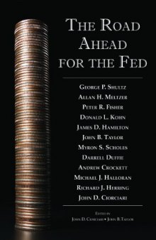 The Road Ahead for the Fed (HOOVER INST PRESS PUBLICATION)