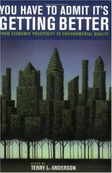 You Have to Admit It's Getting Better: From Economic Prosperity to Environmental Quality 