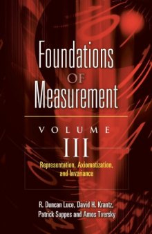 Foundations of Measurement Volume III: Representation, Axiomatization, and Invariance