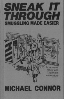 Sneak It Through: Smuggling Made Easier