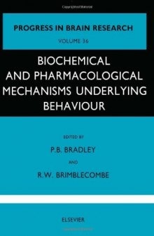 Biochemical and Pharmacological Mechanisms Underlying Behaviour
