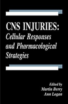 CNS injuries : cellular responses and pharmacological strategies