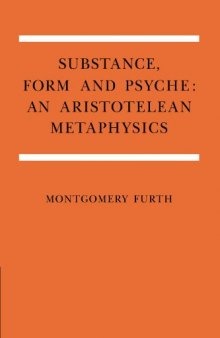 Substance, Form, and Psyche: An Aristotelean Metaphysics