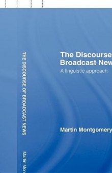 The discourse of broadcast news : a linguistic approach
